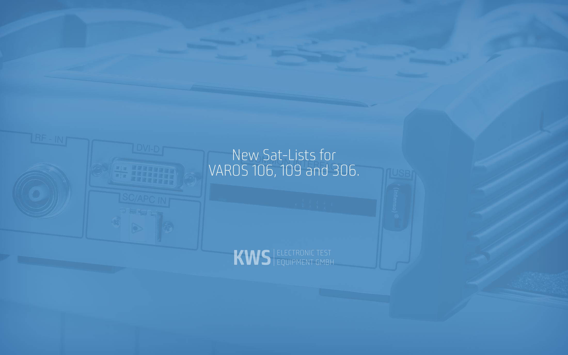 KWS-Electronic News 2019: New Sat lists for VAROS 106, 109 and 306