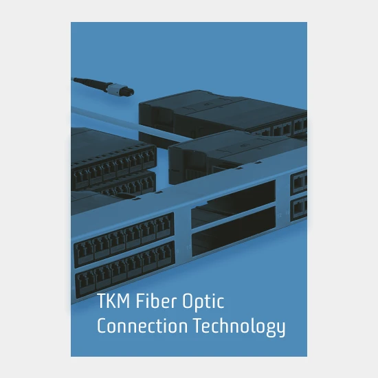 TKM Fiber optoc connectivity online catalog